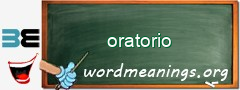 WordMeaning blackboard for oratorio